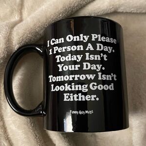 Funny guys mugs “I can only please one person”